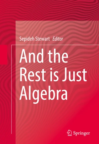 book cover: And the Rest Is Just Algebra