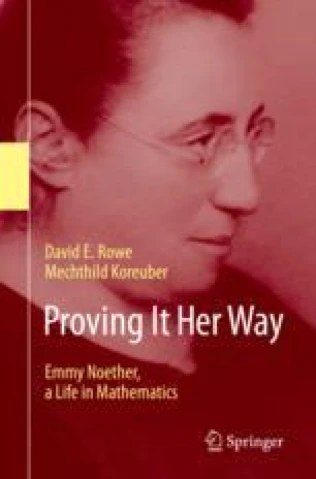 Cover: Proving It Her Way: Emmy Noether, a Life in Mathematics