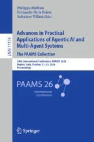 Advances in Practical Applications of Agentic AI and Multi-Agent Systems, The PAAMS Collection