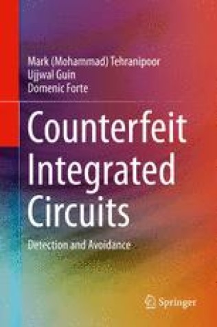 Counterfeit Integrated Circuits: Detection and Avoidance