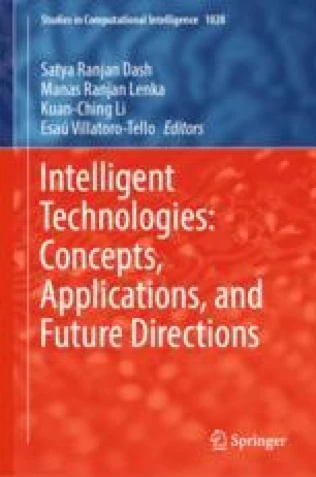 INTELLIGENT TECHNOLOGIES: CONCEPTS, APPLICATIONS, AND FUTURE DIRECTIONS PB 2024