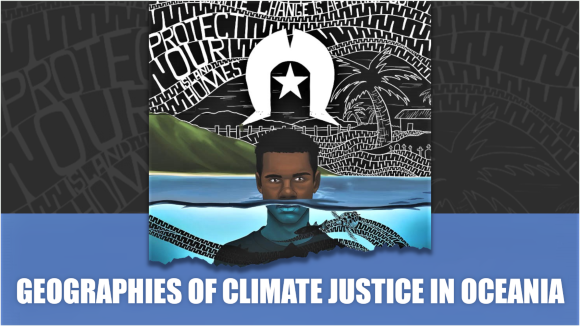 Geographies of climate justice in Oceania.