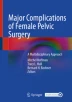 Pelvic and Paraaortic Lymphadenectomy | SpringerLink