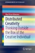 Distributed Creativity: What Is It? | SpringerLink