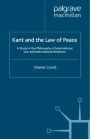 Kant and the Law of Peace: A Study in the Philosophy of