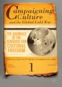 洋書 Campaigning Culture and Global Cold War Campaigning Culture and the Global Cold War: The Journals of