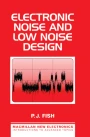 Low-Noise Electronic System Design: Motchenbacher, C. D.