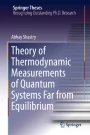 Theory of Thermodynamic Measurements of Quantum Systems Far