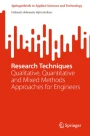 research techniques qualitative quantitative and mixed methods approaches for engineers