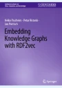 Embedding Knowledge Graphs with RDF2vec | Springer Nature Link ...