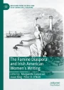 The Famine Diaspora and Irish American Women's Writing The Famine Diaspora and Irish American Women's Writing