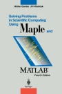 Solving Problems in Scientific Computing Using Maple and MATLAB ...
