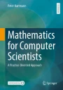Mathematics for Computer Scientists: A Practice-Oriented Approach ...