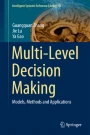 Multi-Level Decision Making: Models, Methods and Applications ...