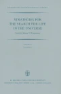 Strategies for the Search for Life in the Universe: A Joint