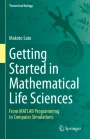 Getting Started in Mathematical Life Sciences: From MATLAB Programming ...