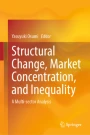 Structural Change, Market Concentration, and Inequality: A