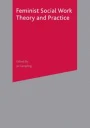 Feminist Social Work Theory and Practice | Springer Nature Link