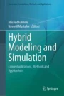 Hybrid Modeling and Simulation: Conceptualizations, Methods and ...
