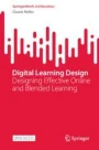Learningbook Digital Learning Design: Designing Effective Online and Blended ...