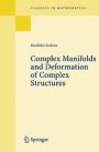 語学+参考書 Complex Manifolds And Deformation Of Complex Structures (Classics in Mathematics S.) Complex Manifolds and Deformation of Complex Structures (Classics