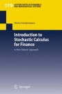 Introduction to Stochastic Calculus for Finance: A New Didactic