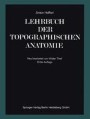 健康・医学 LEHRBUCH DER TOPOGRAPHISCHEN ANATOMIE Lehrbuch der topographischen Anatomie | Springer Nature Link
