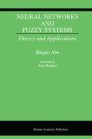 Neural Networks and Fuzzy Systems: Theory and Applications