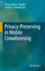 Privacy-Preserving in Mobile Crowdsensing | SpringerLink