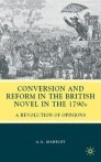 Conversion and Reform in the British Novel in the 1790s