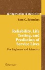 Reliability, Life Testing and the Prediction of Service Lives