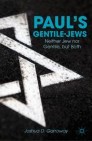 Paul’s Gentile-Jews