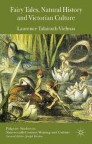 Fairy Tales, Natural History and Victorian Culture