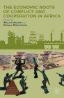 The Economic Roots of Conflict and Cooperation in Africa