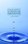 Ethical Ripples of Creativity and Innovation