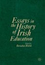 Essays in the History of Irish Education