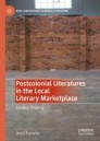 Postcolonial Literatures in the Local Literary Marketplace