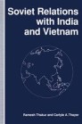 Soviet Relations with India and Vietnam