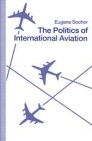 The Politics of International Aviation
