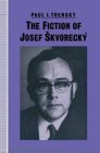 The Fiction of Josef Škvorecký