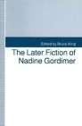 The Later Fiction of Nadine Gordimer
