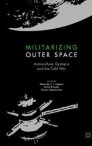 Militarizing Outer Space