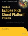 Practical Eclipse Rich Client Platform Projects