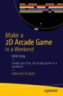 Make a 2D Arcade Game in a Weekend