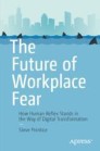 The Future of Workplace Fear