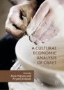 A Cultural Economic Analysis of Craft