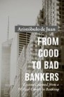 From Good to Bad Bankers
