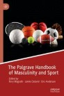 The Palgrave Handbook of Masculinity and Sport 