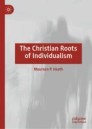 The Christian Roots of Individualism