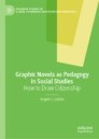 Graphic Novels as Pedagogy in Social Studies 
